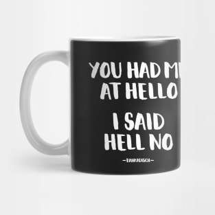 Hell no! Mug